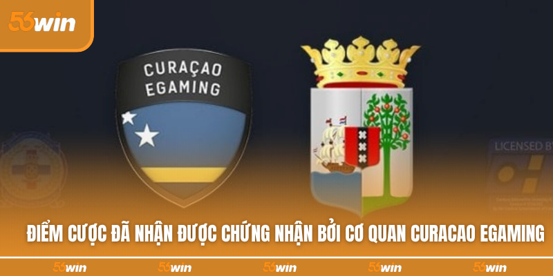 Điểm cược đã nhận được chứng nhận bởi cơ quan Curacao eGaming